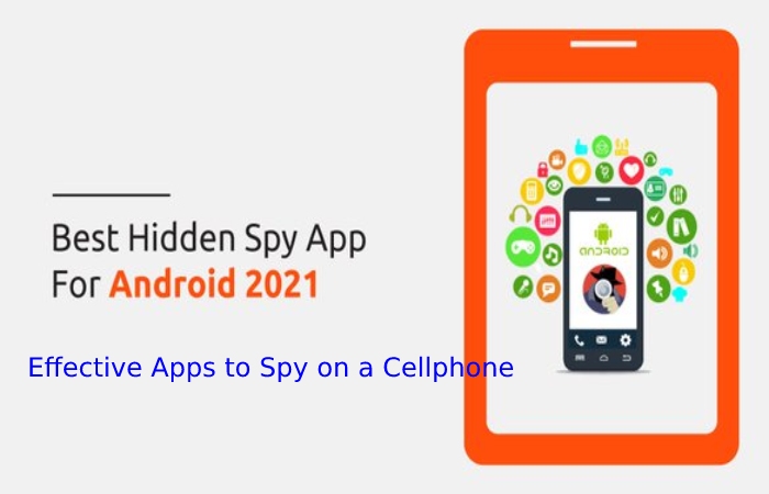 Effective Apps to Spy on a Cellphone