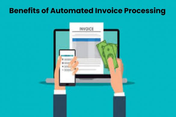 Benefits of Automated Invoice Processing