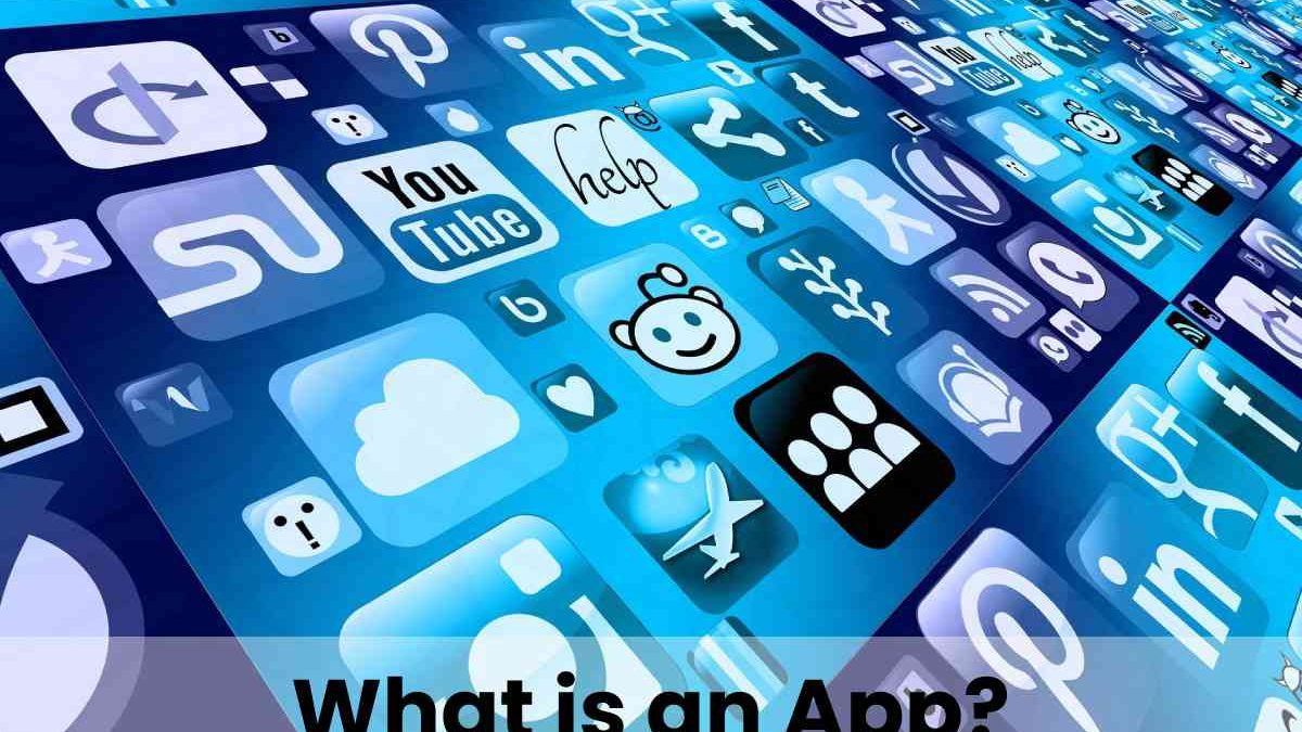 What is an App?