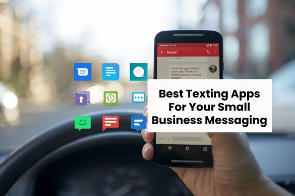 Best Texting Apps For Your Small Business Messaging