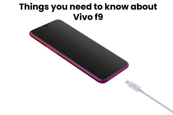 Things you need to know about Vivo f9