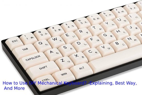 How to Use DIY Mechanical Keyboard