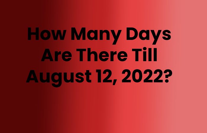 How many days are there till august 12 2022 wikitech blog