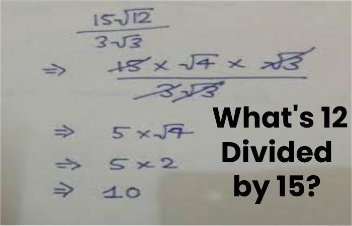  What's 12 Divided by 15?