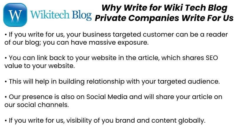 Why Write for Wiki Tech Blog – Private Companies Write For Us