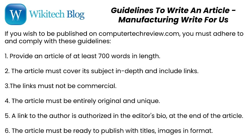 Guidelines To Write An Article – Manufacturing  Write For Us