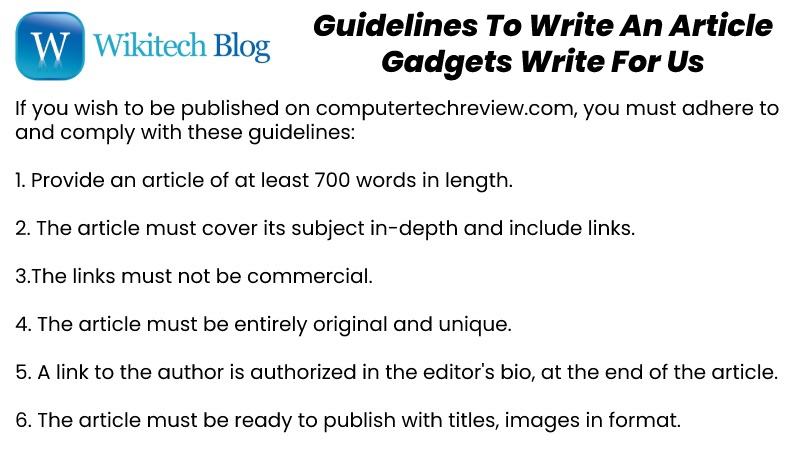 Guidelines To Write An Article– Gadgets Write For Us