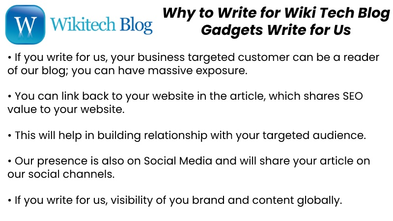 Why to Write for Wiki Tech Blog - Gadgets Write for Us