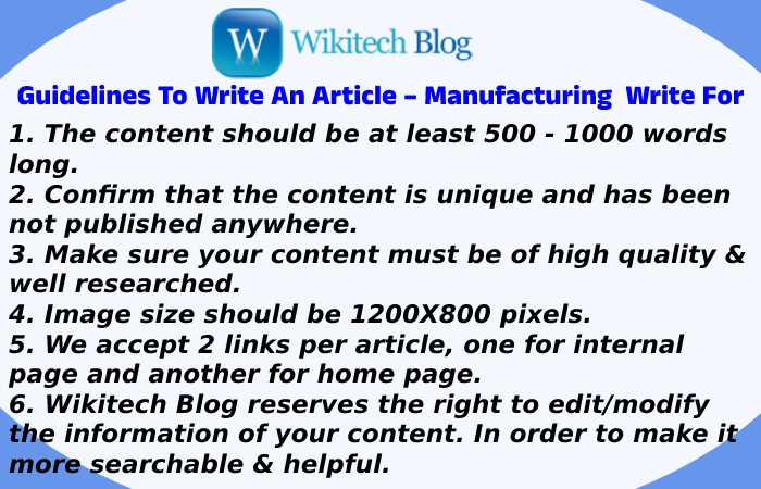 Guidelines To Write An Article – Manufacturing  Write For Us