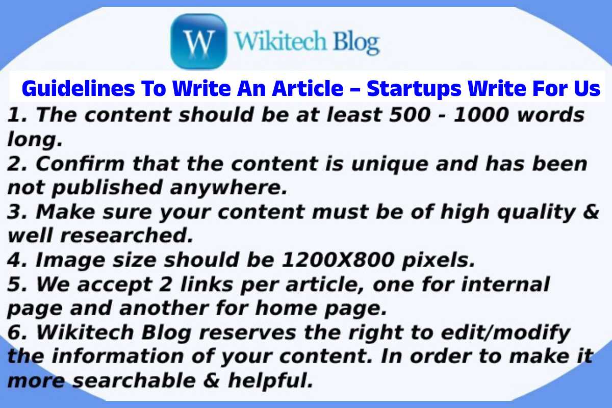 Guidelines To Write An Article – Startups Write For Us