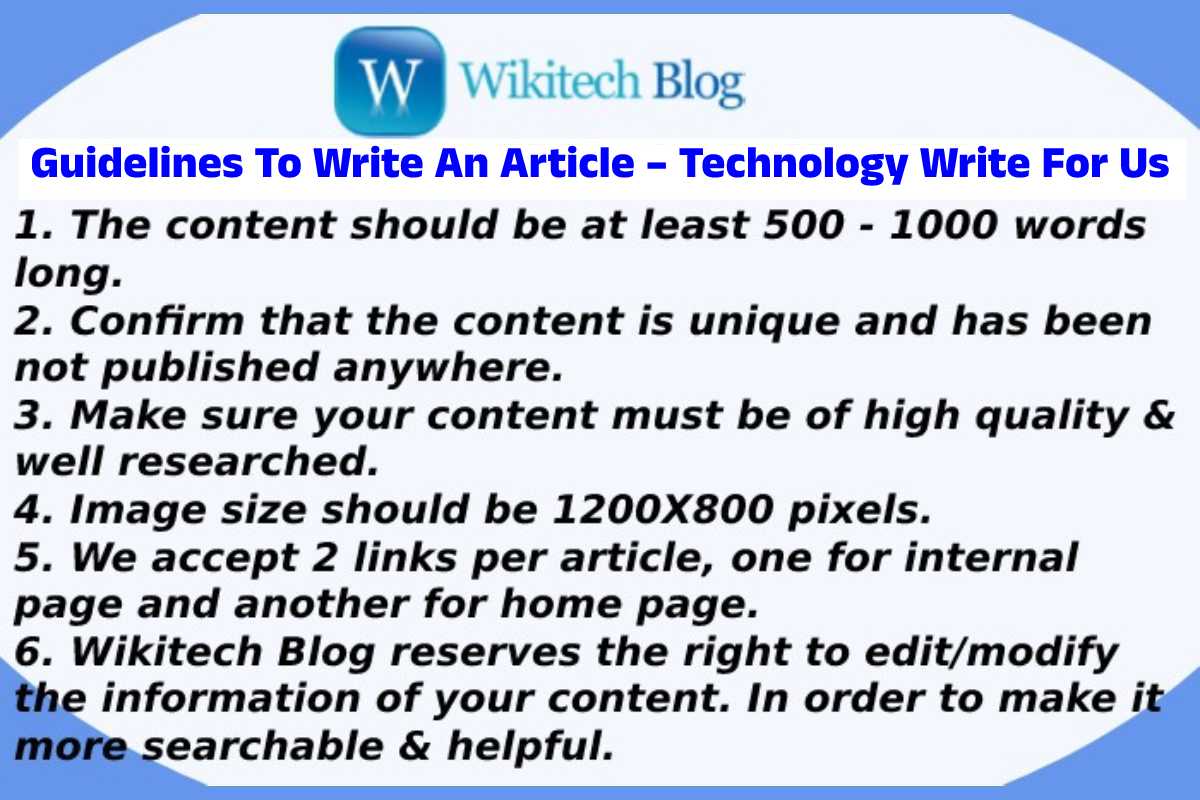 Guidelines To Write An Article– Technology Write For Us