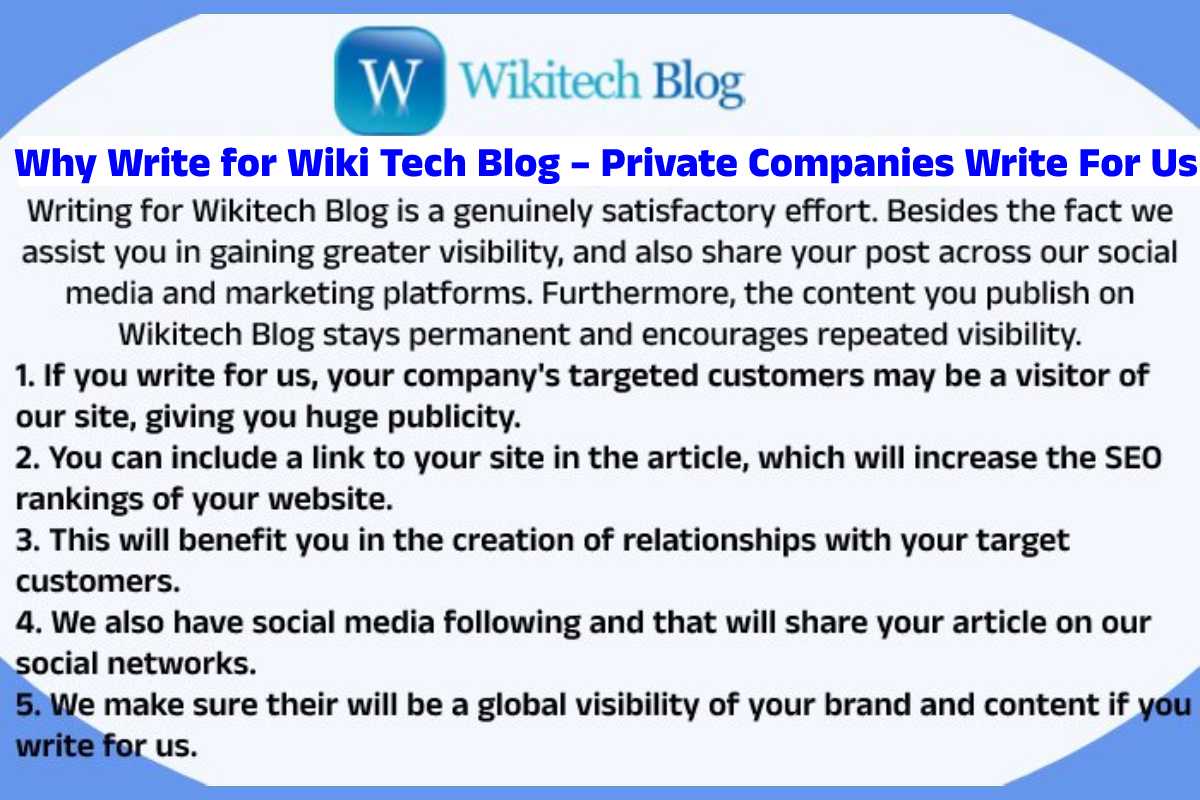 Why Write for Wiki Tech Blog – Private Companies Write For Us