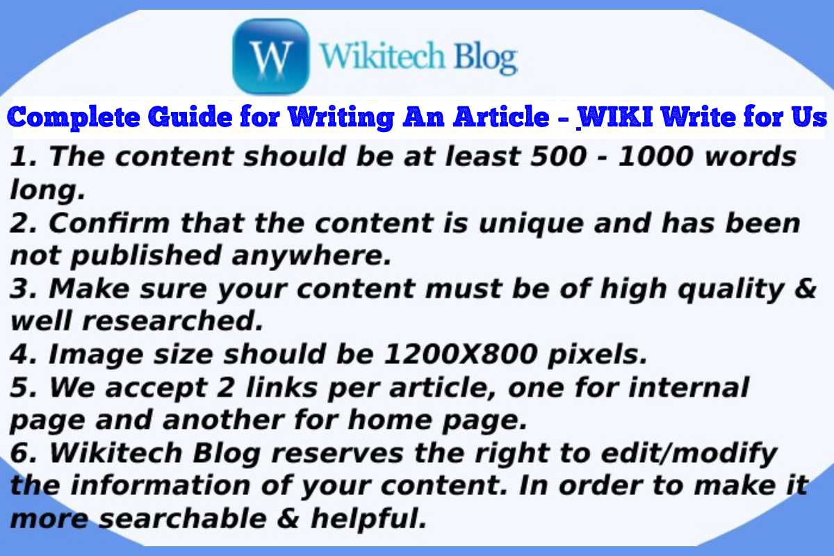 Complete Guide for Writing An Article – WIKI Write for Us