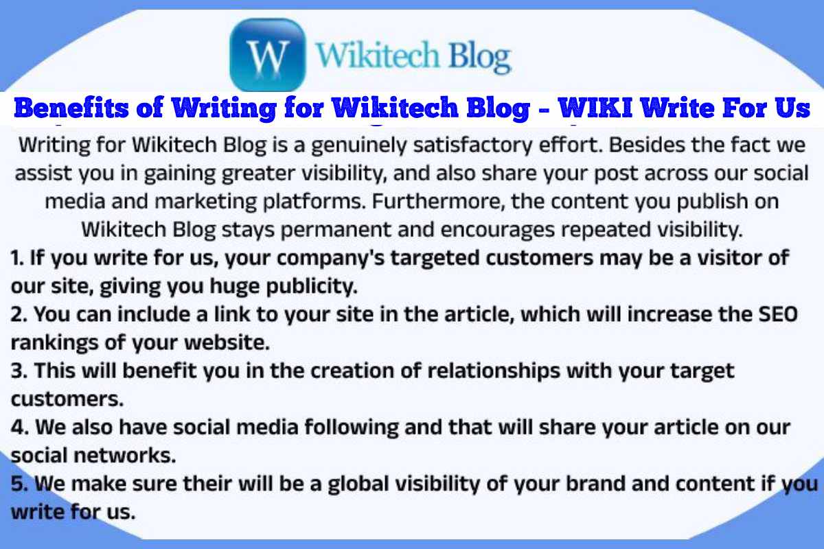 Benefits of Writing for Wikitech Blog – WIKI Write For Us