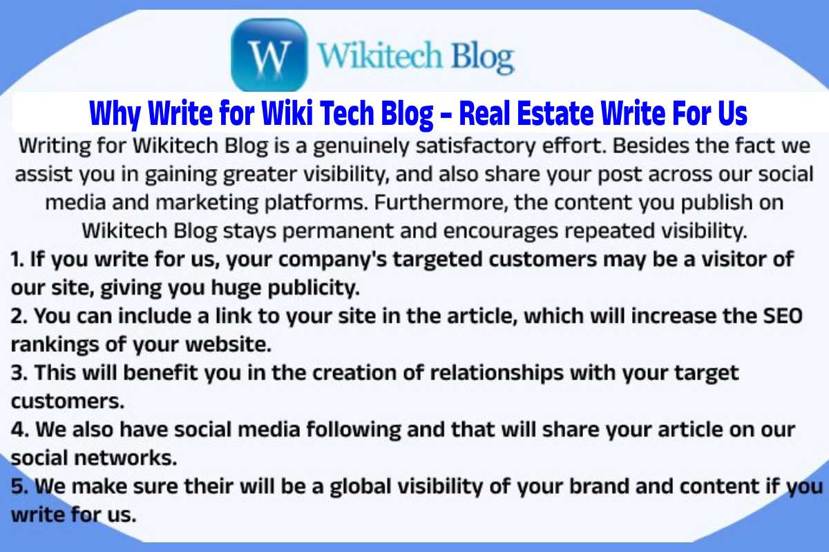Why Write for Wiki Tech Blog – Real Estate Write For Us