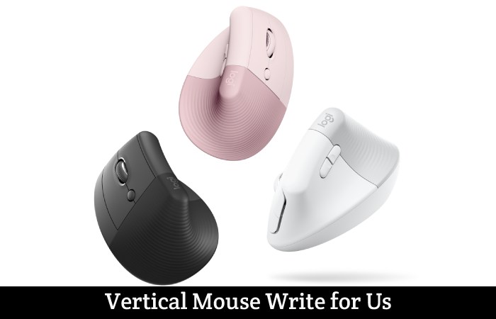 Vertical Mouse Write for Us, Guest Posting, Contribute, and Submit Post