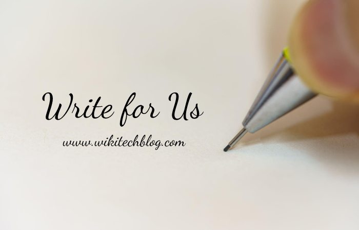 Why Write for Wikitech Blog – Mobile Accessories Write for Us