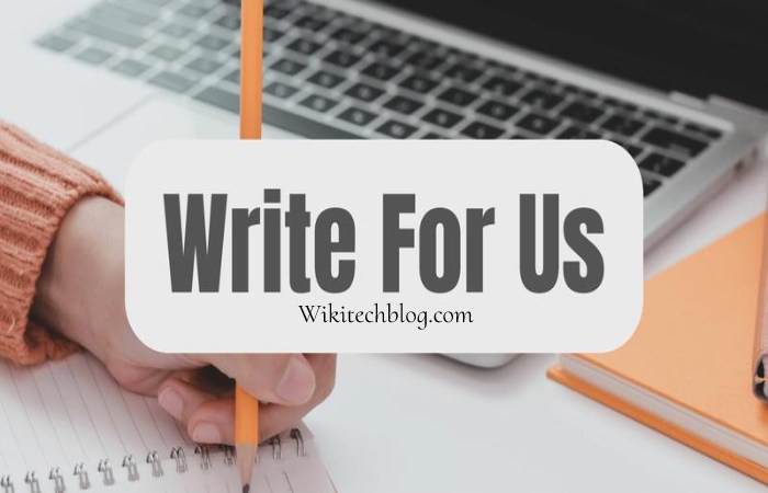 Why Write for Wikitech Blog – Washing Machine Cleaner Write for Us