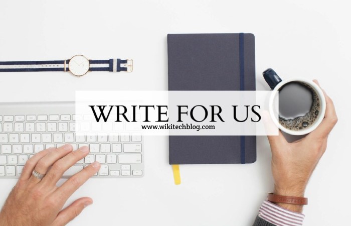 Why Write for Wikitech Blog – Water Ionizer Write for Us