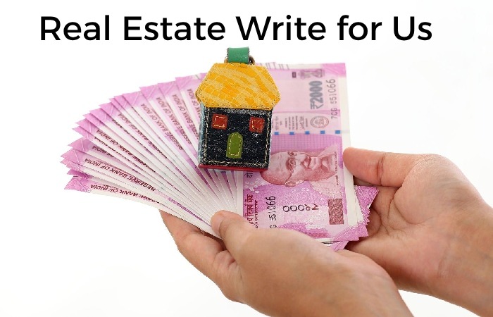 Real Estate Write for Us