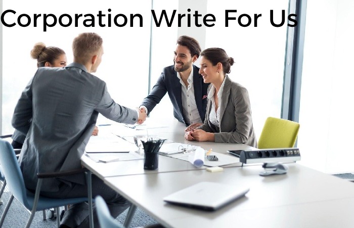 Corporation Write For Us 